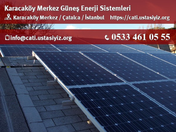 Karacaköy Merkez güneş enerjisi sistemleri