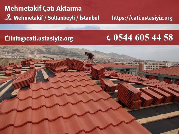 Mehmetakif çatı aktarma, çatı ustası