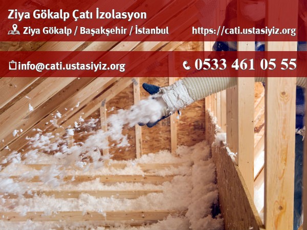Ziya Gökalp çatı izolasyon, yalıtım, catı ustası
