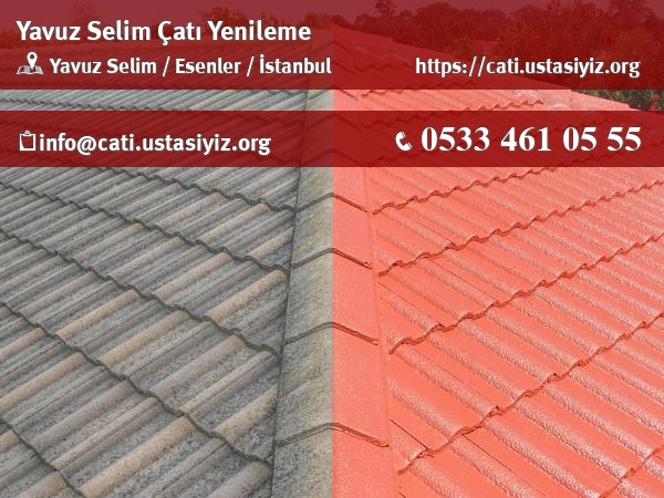 Yavuz Selim çatı yenileme, çatı ustası