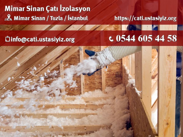 Mimar Sinan çatı izolasyon, yalıtım, catı ustası
